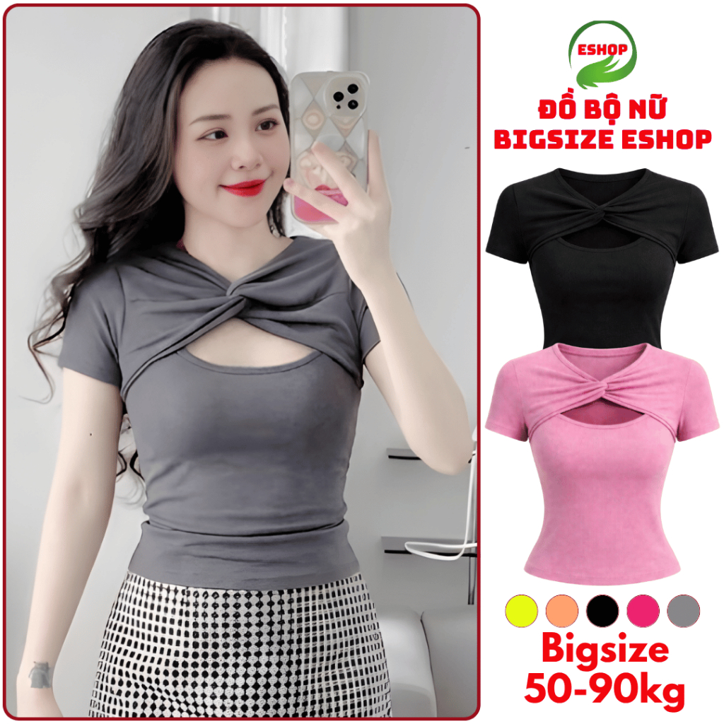Áo Thun Nữ Tay Ngắn Bigsize Thiết Kế Xoắn Ngực Cutout ESHOP MS198 – Chất Thun Nhũ Co Giãn, Tôn Dáng