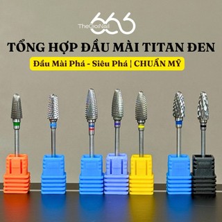 Tổng Hợp Các Đầu Mài Carbide TITAN ĐEN Từ Mài Phá Đến Siêu Phá | Đầu Mài Gel, Bột, Móng Giả Chuẩn Mỹ Cao Cấp Nail666