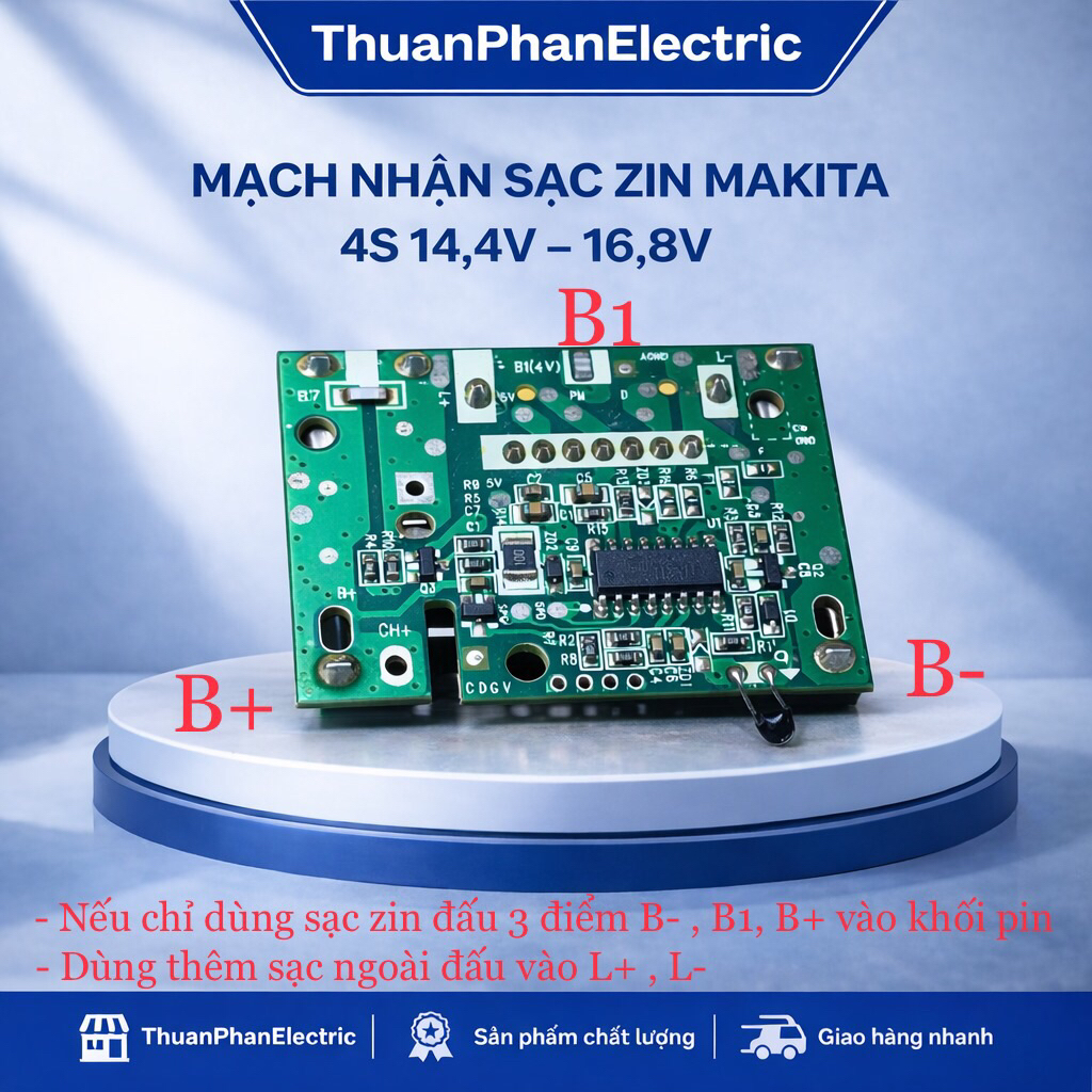 [Mẫu có cân bằng] Mạch 4s nhận sạc zin makita, BMS 14,4V-16,8V
