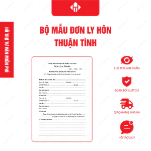 Combo 02 Bộ Mẫu Đơn Ly Hôn Thuận Tình + Hướng Dẫn Viết Đơn & Hồ Sơ