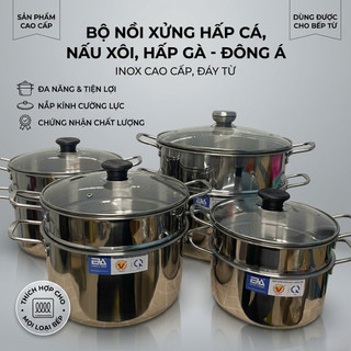 Bộ Nồi xửng hấp cá,nấu xôi Inox Đông Á đáy từ, hấp gà - Dùng được bếp từ