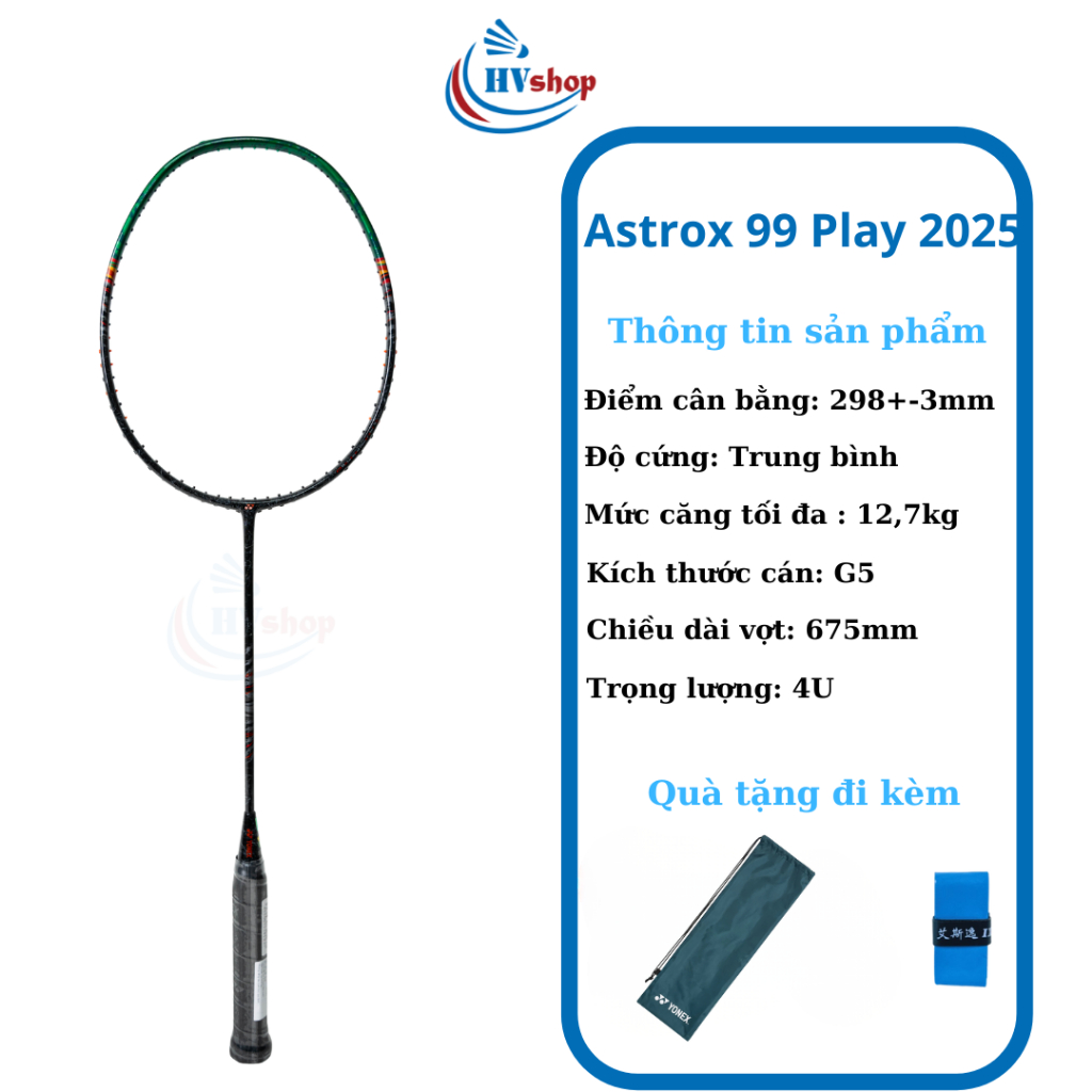 Vợt cầu lông Yonex Astrox 99 Play 2025 chính hãng, KHUNG CHƯA CĂNG, kèm quà tặng hấp dẫn - HVShop