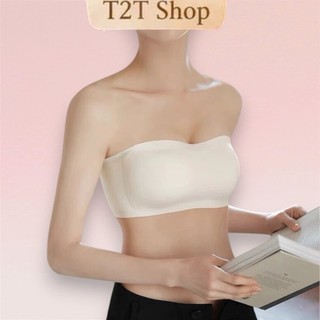 T2T Áo lót nữ su lụa sữa mềm mịn mặc áo váy ôm sát không lộ viền, áo su quây chống tụt đệm mỏng không gọng