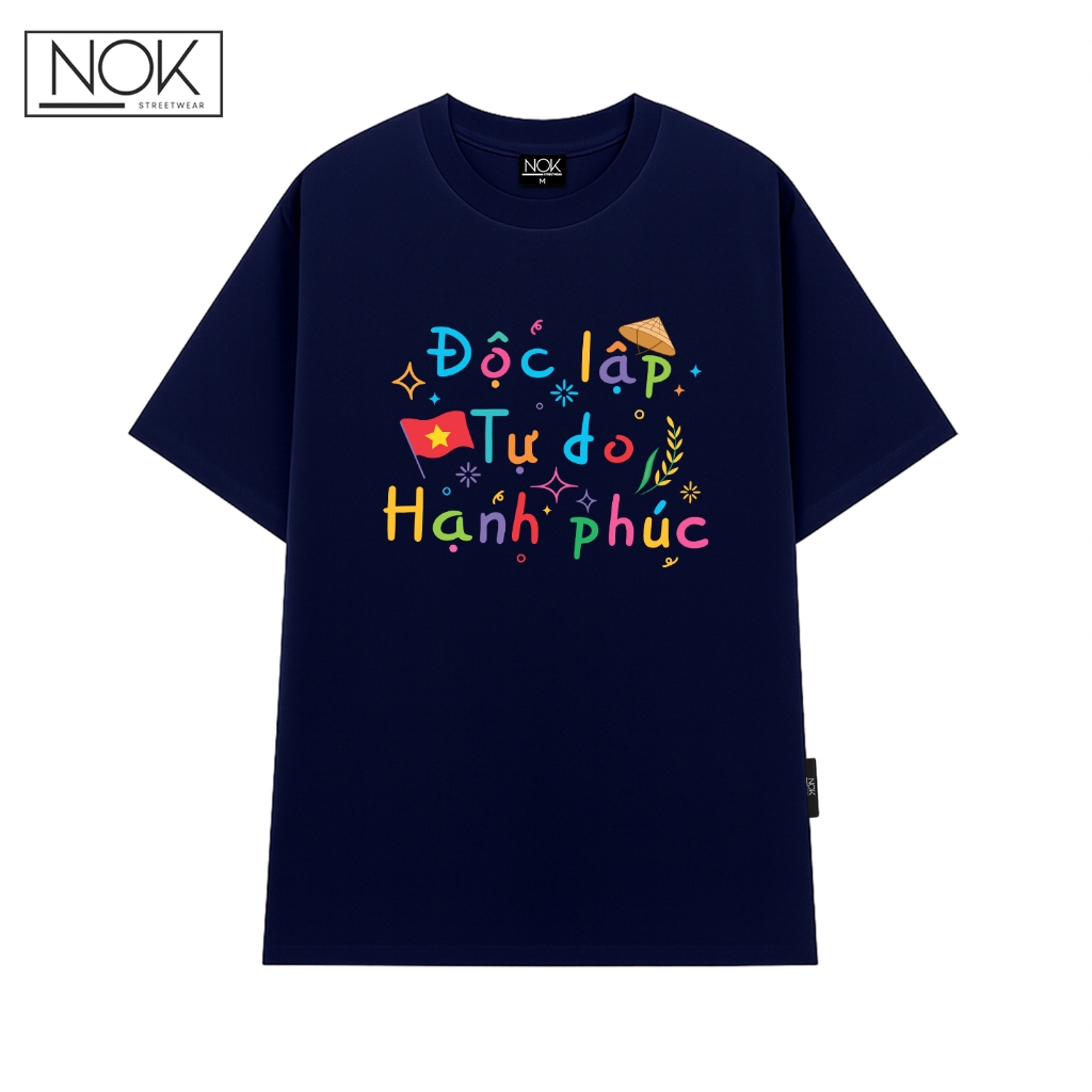 Áo thun local brand Độc Lập Tự Do Hạnh Phúc thiết kế tươi vui năng động form rộng unisex NOK-N057