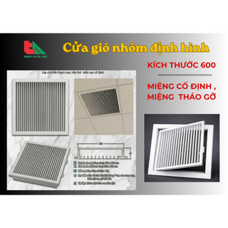 Miệng gió 600 - miệng gió nan tháo gỡ- cố định - Thông gió 600 - Cửa gió máy lạnh - Miệng gió hồi