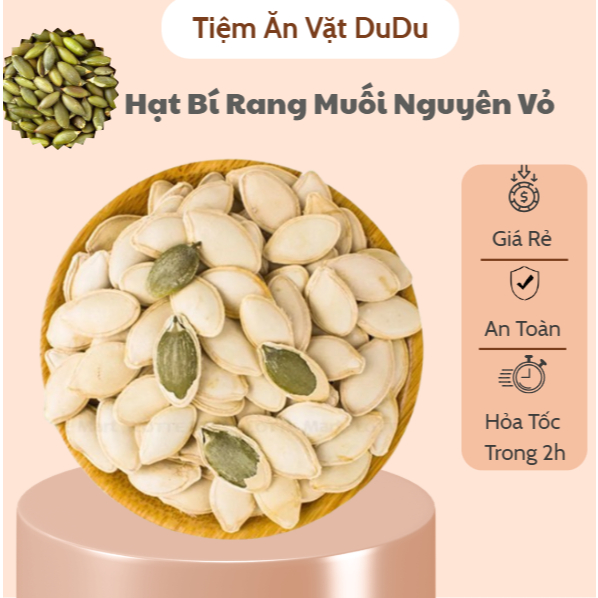 Hạt Bí Rang Muối, Hạt Bí Rang Vị Nguyên Bản, Hạt Bí Xanh Thơm Ngon - Tiệm Ăn Vặt Dudu