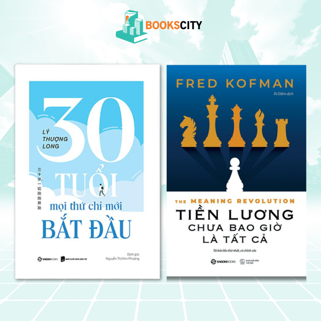Sách - Combo 30 tuổi mọi thứ mới chỉ bắt đầu  + Tiền lương chưa bao giờ là tất cả (Lẻ tùy chọn)