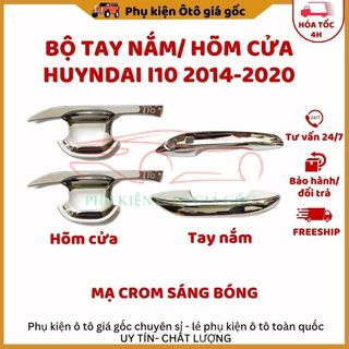 Bộ ốp tay nắm, hõm cửa xe Hyundai I10 đời 2014- 2020 - không từ, mạ crom sáng bóng