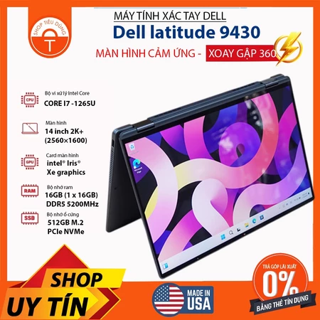 Dell Latitude 9430 2-in-1 Core i7-1265U Ram 32Gb SSD 512Gb 14″ 2K - Cảm ứng xoay gập 360 độ