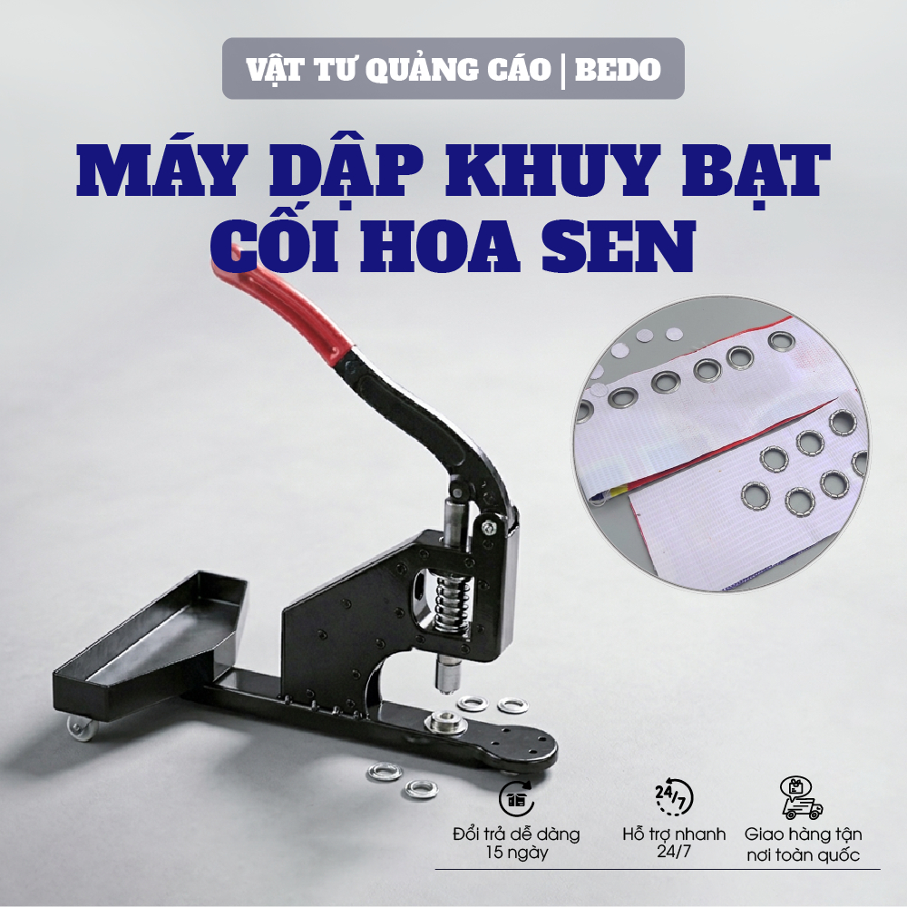 Máy dập khuy bạt BEDO cối hoa sen - Máy đục ore, đóng khoen bạt quảng cáo nhanh, chắc chắn, bền bỉ