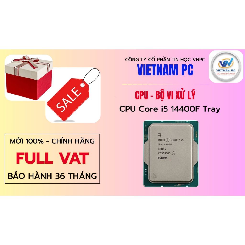 HÀNG CHÍNH HÃNG CPU CORE I5 14400F TRAY FULL VAT, BH 36 THÁNG