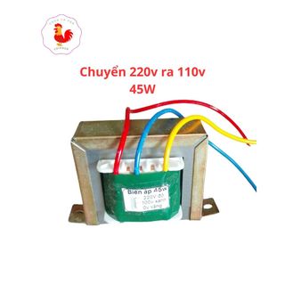 Biến áp 220v ra 110v 45w cho đồ gia dụng nội địa quạt nhật