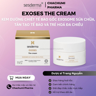 Sesderma Exoses The Cream 50ml - Kem dưỡng chiết tế bào gốc Exosome sửa chữa, tân tạo tế bào và trẻ hoá đa chiều 50ml