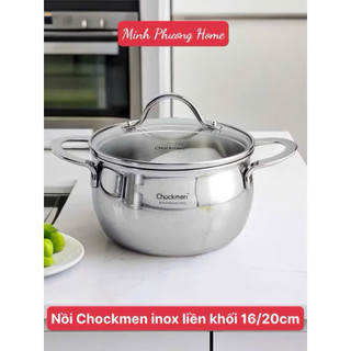 Nồi inox 18/10 đúc liền Chockmen [25] nấu canh, luộc đa năng, 16/20cm dùng mọi loại bếp C25 C26
