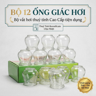 Bộ 12 ống giác hơi - Bộ vắt hơi thuỷ tinh Cao Cấp tiện dụng - TVP - Trường An VN