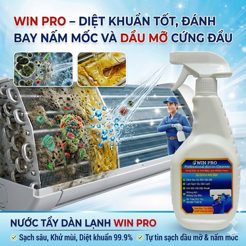 Nước Tẩy Điều Hoà - Máy Lạnh WINPRO + . đánh bay các vết bẩn cứng đầu - CHUYÊN THỢ ĐIỆN LẠNH