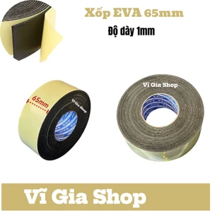 Xốp EVA Cách Điện Chống Sốc Bản 65mm Dày 1mm - Băng Keo Dán Cố Định Pin 18650 Keo Siêu Dính Giá Rẻ