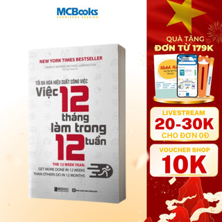 Sách - Việc 12 Tháng Làm Trong 12 Tuần Bizbooks