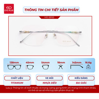 Kính Cận Titan Gọng Khoan Dáng Đa Giác Reeman 68165 Eye Plus Gọng Titanium Mảnh Nhẹ Thời Trang
