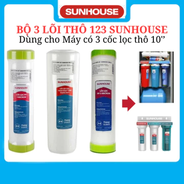 Bộ 3 Lõi Lọc Nước 123 Sunhouse Chính Hãng (PP5 Micron, GAC than hoạt tính, PP1 Micron)
