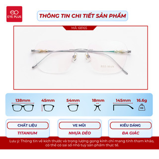 Gọng Kính Cận Khoan Dáng Đa Giác 68165 Eye Plus Gọng Titanium Mảnh Nhẹ Thời Trang Cho Cả Nam Nữ