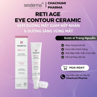 Kem Mắt Sesderma Reti Age Eye Contour Ceramic Giảm Nếp Nhăn & Dưỡng Sáng Vùng Mắt 15ml