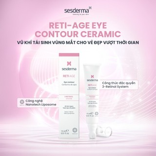 Kem Mắt Sesderma Reti Age Eye Contour Ceramic Giảm Nếp Nhăn & Dưỡng Sáng Vùng Mắt 15ml