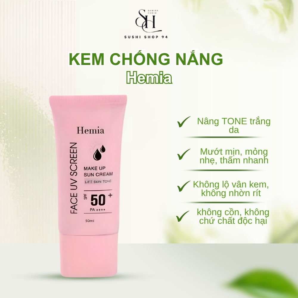 Kem chống nắng Hemia 50ml - dưỡng trắng make up bảo vệ da, chống lão hoá Chính hãng shishop94