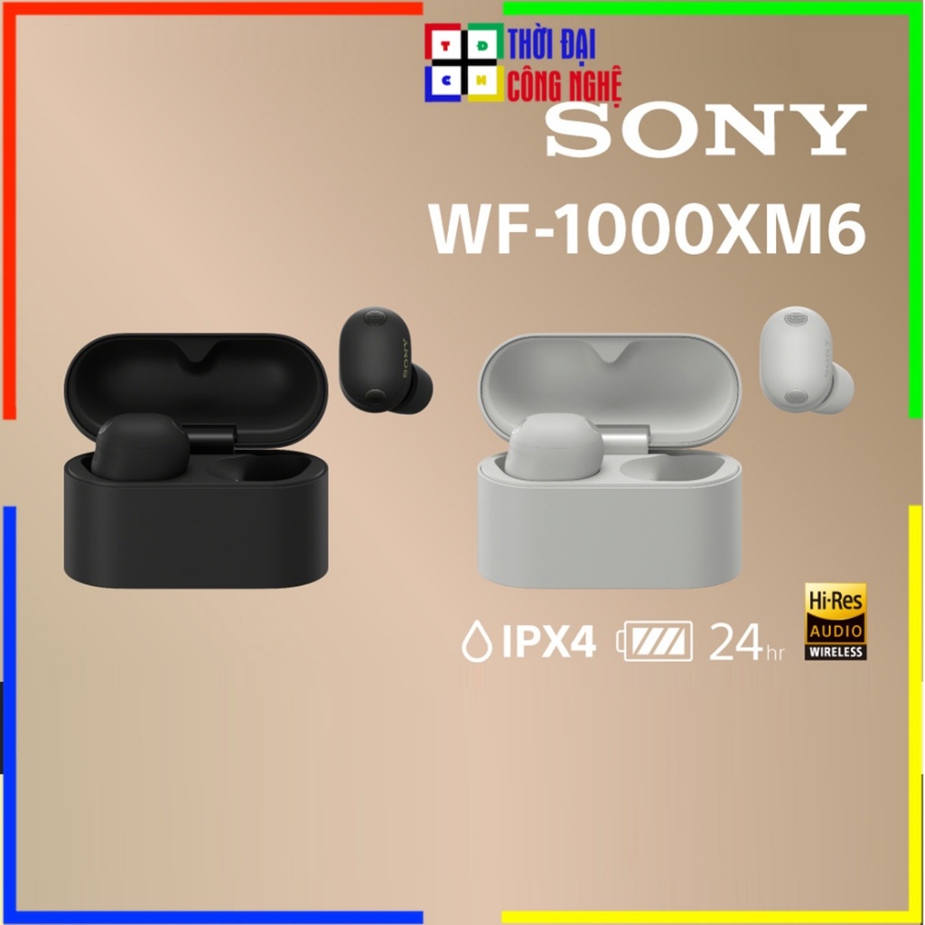 Tai Nghe Bluetooth Sony WF-1000XM6 - Chống Ồn Đỉnh Cao, Hi-Res Audio, Kết Nối Đa Điểm - Bảo Hành 12Th