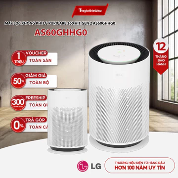 [GIÁ TẠI KHO] Máy lọc không khí LG PuriCare 360 Hit Gen 2 AS60GHHG0 - Chính Hãng LG