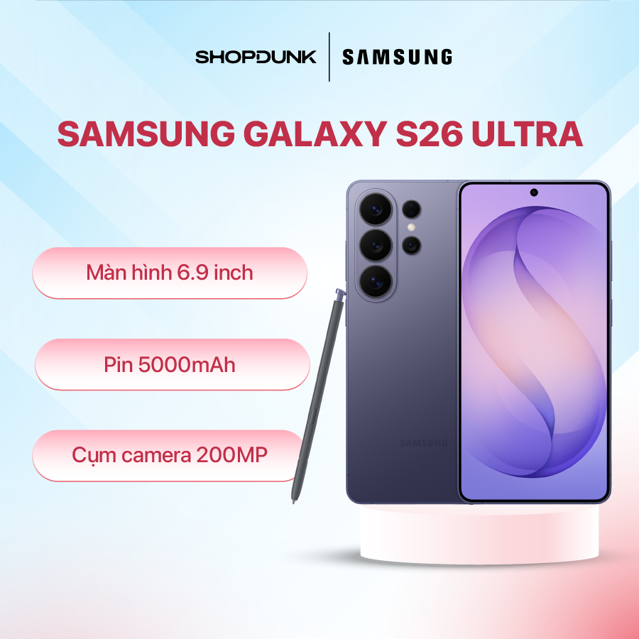 Điện thoại Samsung Galaxy S26 Ultra 12GB/256GB - Bảo Hành Chính Hãng 12 Tháng