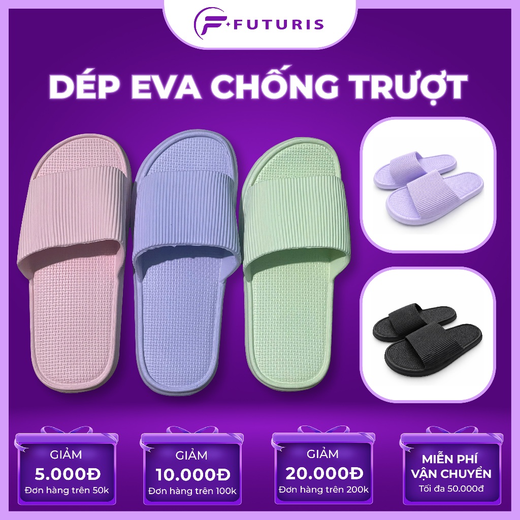 Dép EVA Đi Trong Nhà Nam Nữ – Dép Văn Phòng, Spa, Khách Sạn – Siêu Nhẹ Êm Chân, Chống Trượt Futuris Store
