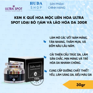 Kem K Quế Hoa Mộc Liên Hoa ULTRA SPOT loại bỏ ƞám và lão hóa da 30gr