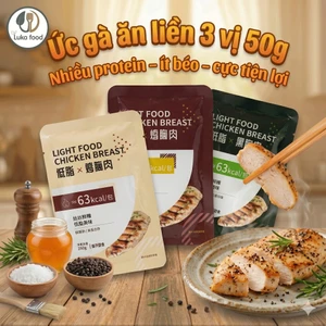 Ức gà ăn liền Light Food 50g, 60g - Ức gà mềm mọng, ức gà ăn kiêng ít calo, giàu protein, thực phẩm Eat Clean đầy đủ vị