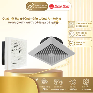 Quạt hút Rạng Đông - Quạt hút gắn tường, quạt hút âm trần: (Cổ đứng, cổ ngang)