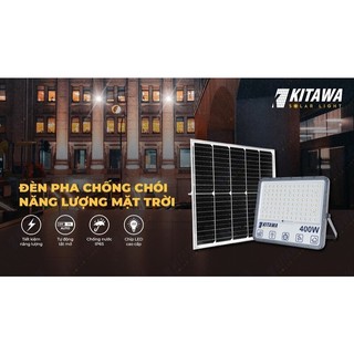 [TẶNG KÈM DÂY 5M] Đèn Pha Chống Chói Năng Lượng Mặt Trời KITAWA DP15.400  Chiếu Sáng Mạnh Mẽ Trang Bị Chống Nước