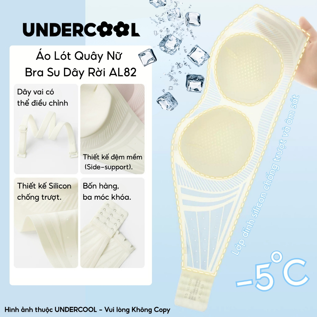 Áo Lót Nữ Áo Bra Quây Nữ UNDERCOOL Bra Su Không Dây Chống Tụt, Dây Rời, Nâng Vòng 1 Không Gọng, Gom Quả Chống Xệ AL82