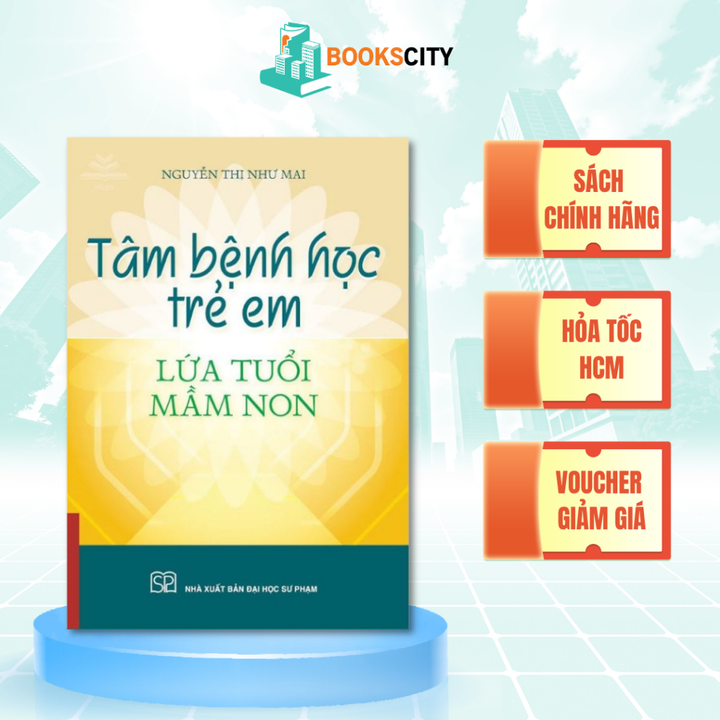 Sách - Tâm bệnh học trẻ em lứa tuổi mầm non