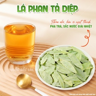 Lá phan tả diệp 500g, trà phan tả, lá xanh, thơm, không vụn, hỗ trợ thải độc, táo bón - Lãn Ông