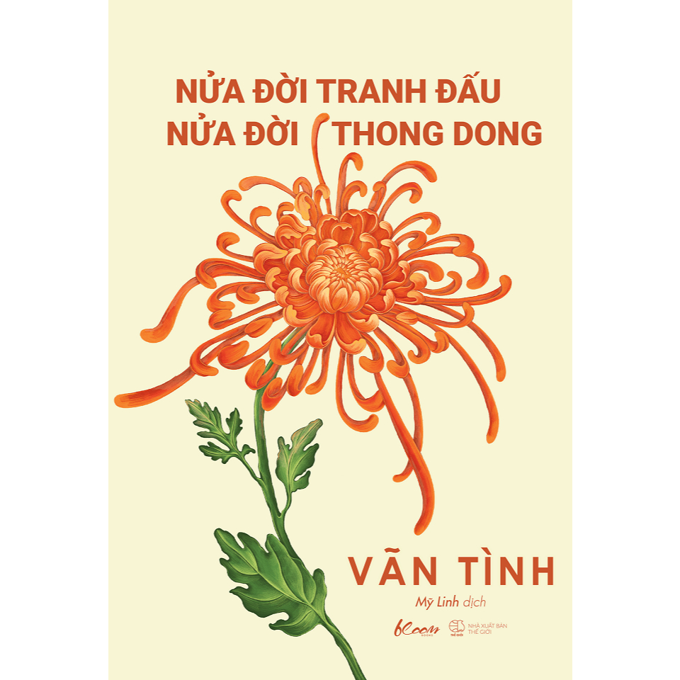 Sách - Nửa Đời Tranh Đấu, Nửa Đời Thong Dong