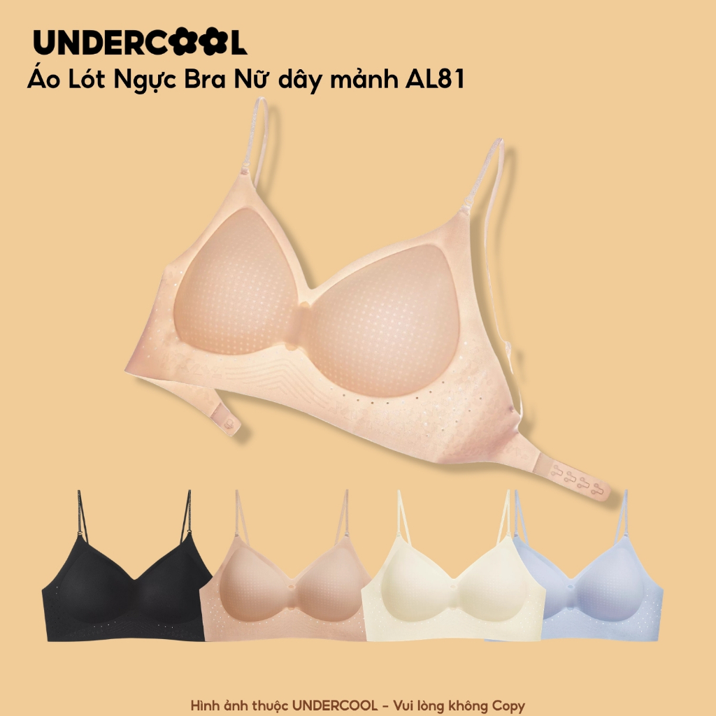 Áo Lót Ngực Bra Nữ UNDERCOOL - Áo Ngực Su Không Gọng Seamless, Đệm Mút Cố Định, Mềm Mại Thoáng Khí Chống Lộ AL81