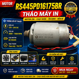 Motor RS445 Tháo Máy In (Zin) - Động Cơ DC 12V-24V Tốc Độ Cao, Chế Máy Khoan, Máy Mài, Quạt Mini
