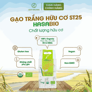 Gạo Trắng Hữu Cơ ST25 HASABIO 1kg Chuẩn Organic EU & USDA Cho Bé Ăn Dặm - Natural Market