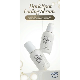 Serum Ức Chế Sắc Tố, Làm Sáng Da Mờ Nám Oh!Oh! Dark Spot Fading Serum