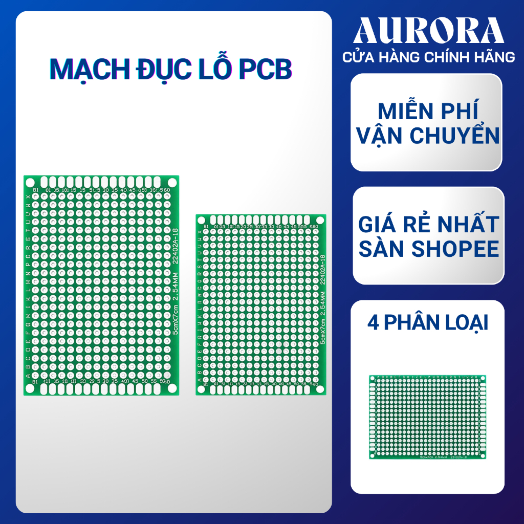 Bảng Mạch Đục Lỗ PCB 4x6cm, 5x7cm, 7x9cm, 9x15cm Chất Lượng Cao - Khoảng Cách Lỗ 2.54mm, Dày 1,6mm