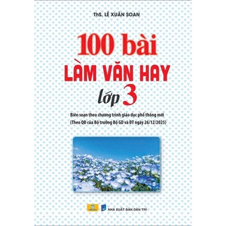 Sách - 100 Bài Làm Văn Hay Lớp 3 - Theo chương trình giáo dục phổ thông mới - ndbooks
