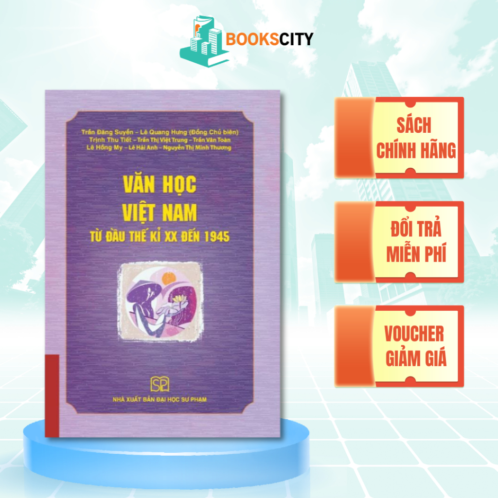 Sách - Văn học Việt Nam từ đầu thế kỉ XX đến 1945 - NXB Đại học Sư phạm