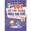 Sách - 101 Đề thi Toán siêu trí tuệ (Lớp 1 - 5) - Mở khoá cách học giỏi môn Toán (Toán cô Hiền)