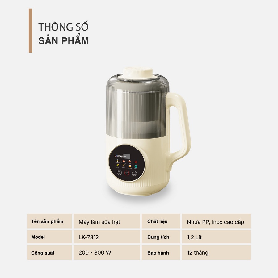 Máy Làm Sữa Hạt Lock&King LK-7812 1.2L Xay Nấu Tự Động Làm Sữa Hạt Cháo Súp Sinh Tố Đa Năng