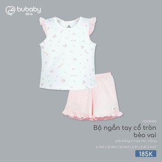 Bubaby IVS130400 T4.1 Bộ ngắn tay cổ tròn bèo vai 🔅cho bé